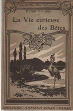LA VIE CURIEUSE DES BÊTES par Henri COUPIN (1912), Boeken, Ophalen of Verzenden, Zo goed als nieuw, Henri COUPIN