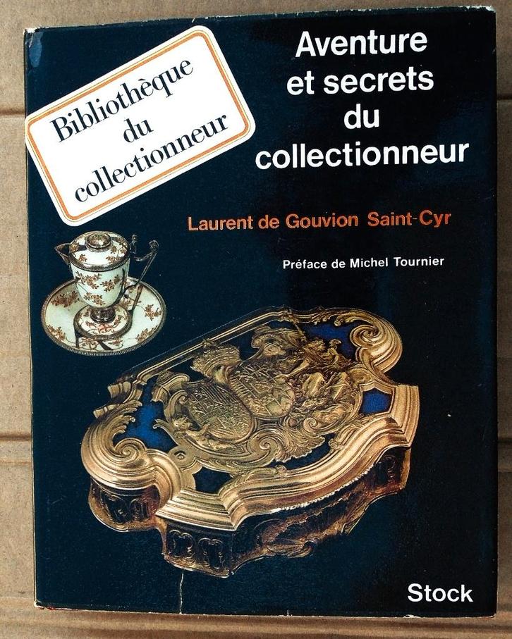 Aventure et secrets du collectionneur - 1971 -Gouvion St Cyr, Livres, Livres Autre, Utilisé, Enlèvement ou Envoi