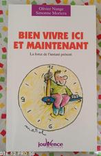 Bien Vivre Ici et Maintenant  : La Force de l'instant présen, Boeken, Psychologie, Ophalen of Verzenden, Gelezen, Ontwikkelingspsychologie