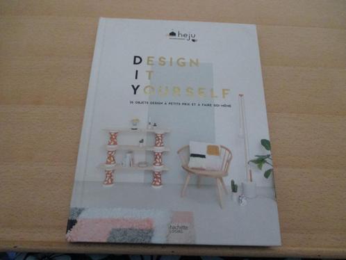 Design it yourself - Heju       Uitgeverij : Hachette Loisir, Boeken, Wonen en Tuinieren, Zo goed als nieuw, Interieur en Design