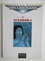 dallas barr...nr.2...als er geen hemel is..............1st, Ophalen of Verzenden, Zo goed als nieuw