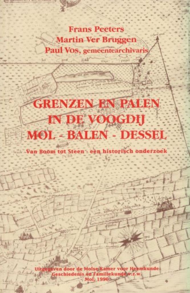 (g124) Grenzen en palen in de voogdij Mol-Balen-Dessel, Boeken, Geschiedenis | Stad en Regio, Gelezen, Verzenden