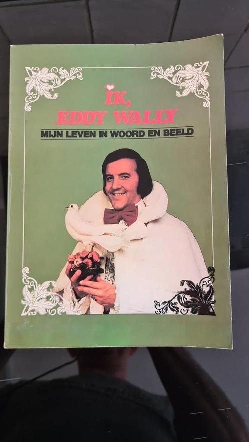 Ik, Eddy Wally. Mijn leven in woord en beeld. 1979, 102 pag., Boeken, Muziek, Zo goed als nieuw, Artiest, Ophalen of Verzenden