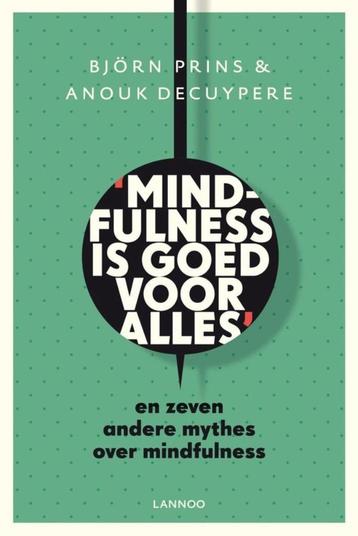 Mindfulness Is Goed voor Alles beschikbaar voor biedingen