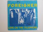 Foreigner  Love On The Telephone 7" 1979, 7 pouces, Pop, Utilisé, Enlèvement ou Envoi
