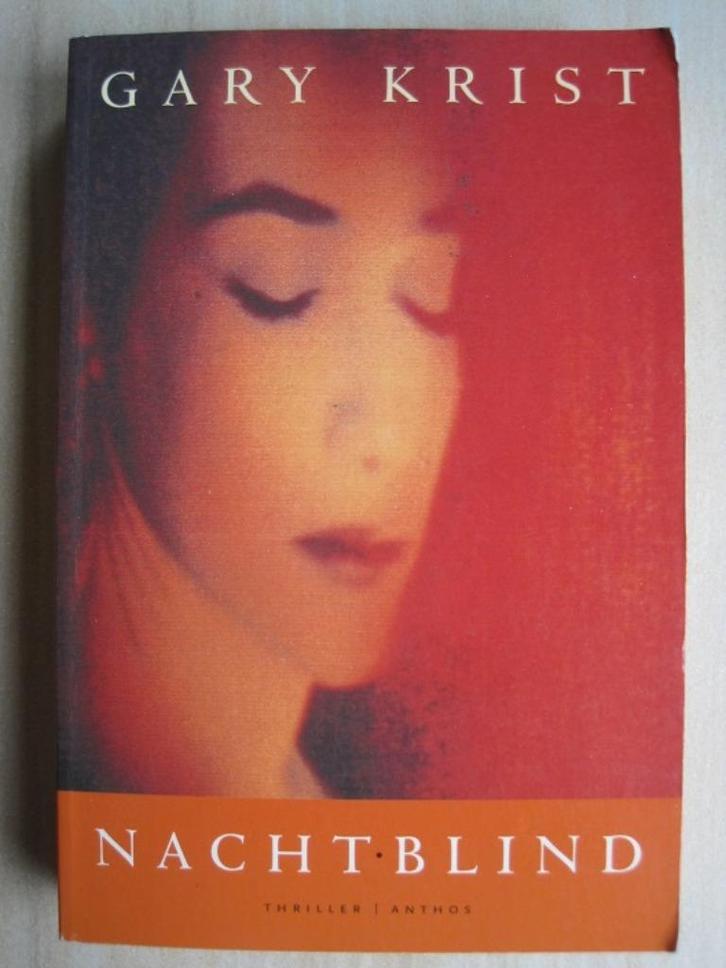 300 - Nachtblind - Gary Krist, Boeken, Thrillers, Amerika, Ophalen of Verzenden