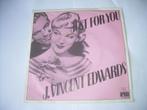 45 T SINGLE - J. Vincent Edwards – Just For You, Ophalen of Verzenden, 7 inch, Pop, Single