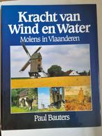 Kracht van Wind en Water, Paul Bauters, Zo goed als nieuw, Ophalen, Overige onderwerpen