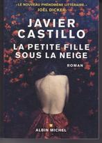 Javier CASTILLO "La petite fille sous la neige" roman, Ophalen of Verzenden, Zo goed als nieuw