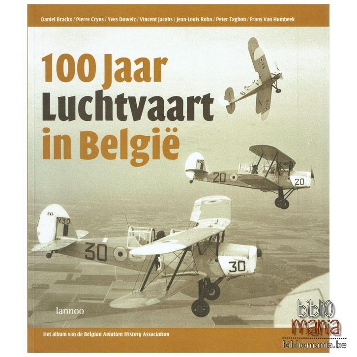 100 jaar luchtvaart in België, Boeken, Geschiedenis | Nationaal, Zo goed als nieuw, 20e eeuw of later, Verzenden
