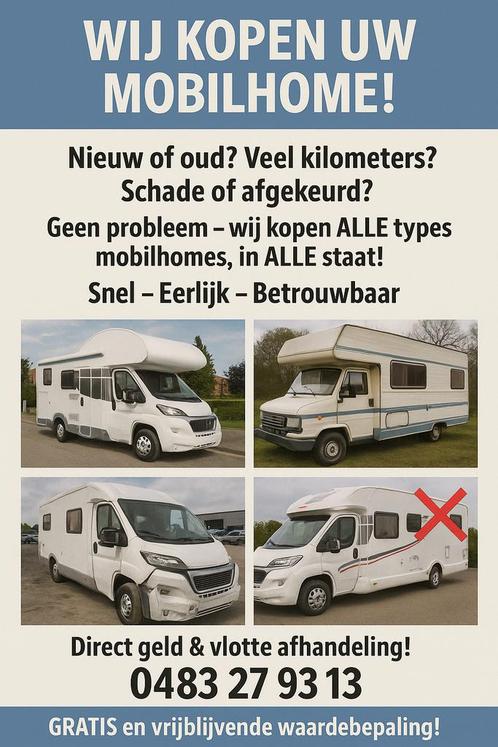 Aankoop mobilhome 0483279313, Caravans en Kamperen, Mobilhome Inkoop
