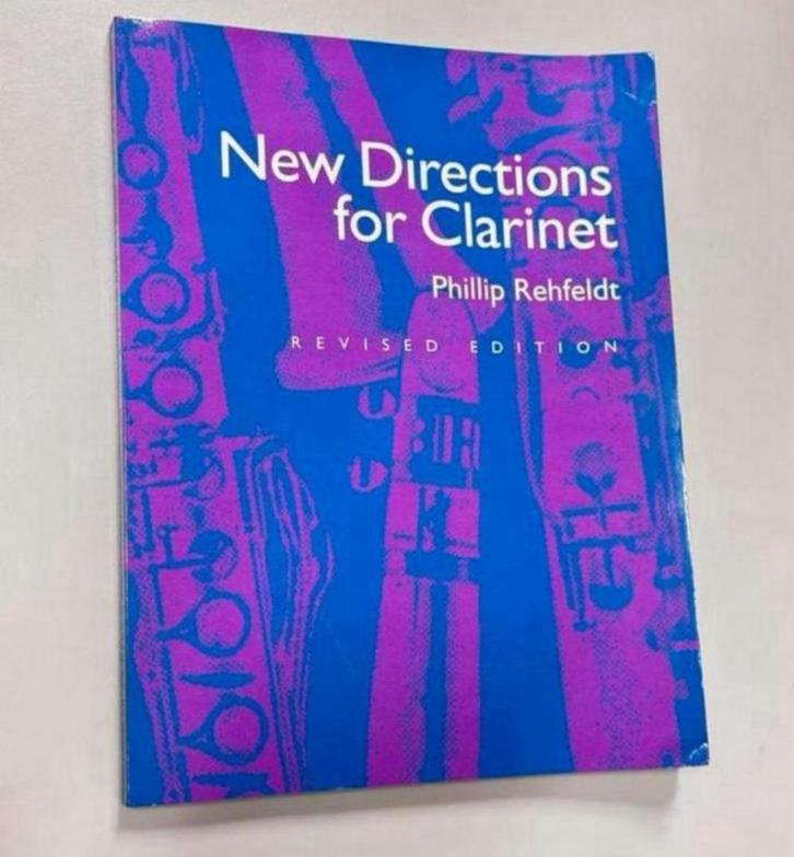 Phillip Rehfeldt New Directions for Clarinet Revised edition, Boeken, Muziek, Zo goed als nieuw, Ophalen of Verzenden