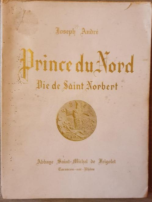 (HEILIGEN NORBERTUS LIMBURG) Prince du Nord. Vie de Saint-No, Boeken, Geschiedenis | Stad en Regio, Gelezen, Ophalen of Verzenden