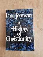Paul Johnson - A History of Christianity, Paul Johnson, Christendom | Katholiek, Ophalen of Verzenden, Zo goed als nieuw
