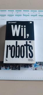 Lode Lauwaert - Wij, robots, Livres, Philosophie, Enlèvement ou Envoi, Lode Lauwaert