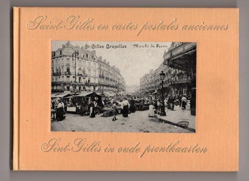 Saint-Gilles en cartes postales anciennes, St-Gillis in OPK, Livres, Histoire nationale, Utilisé, 20e siècle ou après, Enlèvement