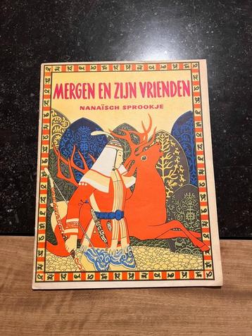 Mergen en zijn vrienden, nanaïsch sprookje *Gedrukt in de US, Enlèvement ou Envoi, Utilisé, J. Pierot