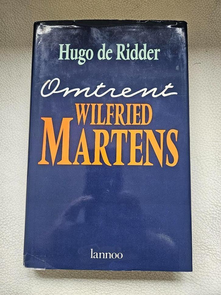 Boek "Omtrent Wilfried Martens" van Hugo De Ridder, Boeken, Politiek en Maatschappij, Zo goed als nieuw, Politiek en Staatkunde