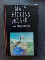 Mary Higgins Clark - tu m'appartiens, Utilisé, Mary Higgins clark, Enlèvement ou Envoi, Amérique
