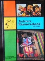 AALST - 'Aalsters Karnavalboek 1975-1985', Boeken, Geschiedenis | Stad en Regio, Ophalen of Verzenden, Zo goed als nieuw