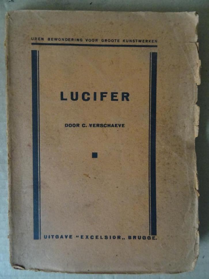 Lucifer door C. Verschaeve Joost Vondel Lucifer toneelstuk, Antiek en Kunst, Antiek | Boeken en Manuscripten, Ophalen of Verzenden