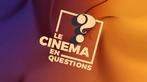 4 places pour l'émission "le Cinéma en Questions" (à Liège)