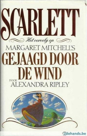 SCARLETT - ALEXANDRA RIPLEY ( vervolg Gejaagd door de Wind ), Enlèvement ou Envoi, ALEXANDRA RIPLEY, Utilisé, Pays-Bas