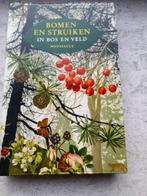 Boek : BOMEN en STRUIKEN in bos en veld., Ophalen, Zo goed als nieuw