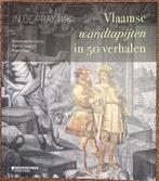 In de praktijk. Vlaamse wandtapijten in 50 verhalen, Enlèvement ou Envoi, Klara Alen; Astrid Slegten; Koenraad Brosens