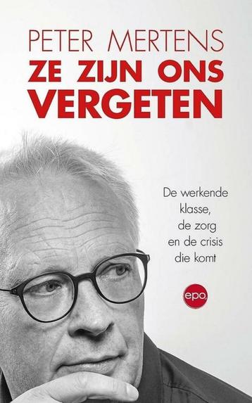 Te Koop Boek ZE ZIJN ONS VERGETEN Peter Mertens, Enlèvement ou Envoi, Politique, Peter Mertens, Comme neuf