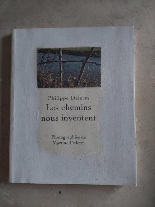 Les chemins nous inventent de Philippe Delerm, Livres, Livres Autre, Utilisé, Enlèvement ou Envoi