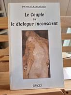 Le Couple ou le dialogue inconscient, Ophalen, Nieuw, Danielle Bastien