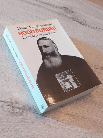 Rood rubber Leopold II en zijn Kongo - Vangroenweghe Daniel beschikbaar voor biedingen