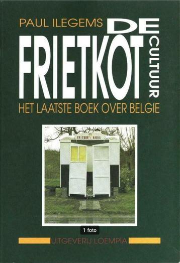 De frietkotcultuur, het laatste boek over Belgie, Paul Ilege beschikbaar voor biedingen