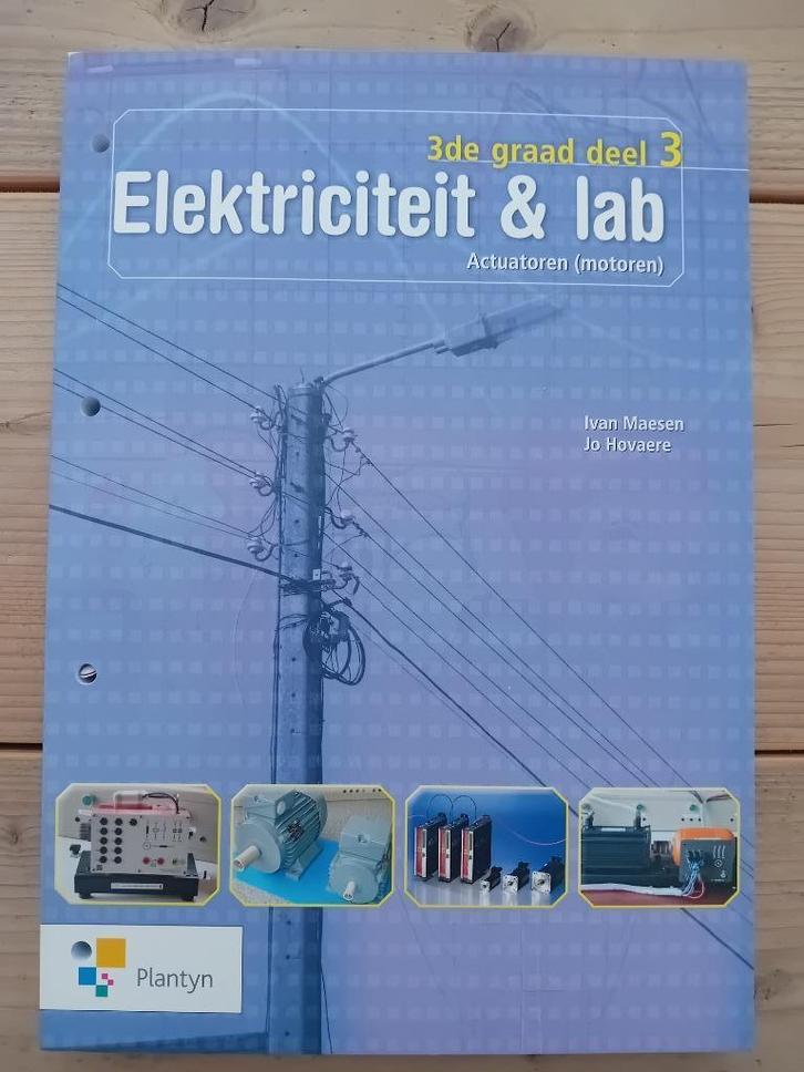 Schoolboek 'elektriciteit en lab' deel 3 actuatoren (motoren, Boeken, Schoolboeken, Nieuw, Overige vakken, Overige niveaus, Ophalen