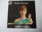 LP van "Barbra Streisand" My Name Is Barbra anno 1973., Cd's en Dvd's, Ophalen of Verzenden, 1960 tot 1980, Gebruikt, 12 inch