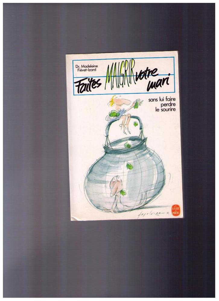 Faites maigrir votre mari, sans lui faire perdre le sourire, Livres, Santé, Diététique & Alimentation, Comme neuf, Régime et Alimentation