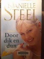 Danielle Steel - Door dik en dun, Ophalen of Verzenden, Zo goed als nieuw, Danielle Steel