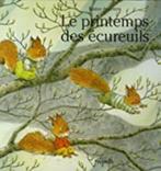 Le Printemps Des Écureuils - kazuo iwamura, Fiction général, Garçon ou Fille, 4 ans, Kazuo iwamura
