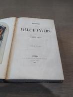Gens, Histoire de la ville d'Anvers, 1861, Antiek en Kunst, Antiek | Boeken en Manuscripten, Ophalen of Verzenden