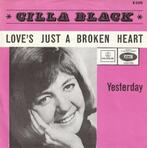 Cilla Black - Love's just a broken heart / Yesterday - %, Verzenden, 7 inch, Single, Zo goed als nieuw