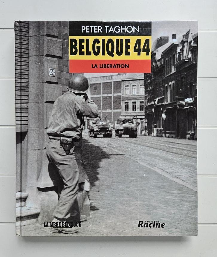 België 44: De Bevrijding - Peter Taghon, Boeken, Oorlog en Militair, Zo goed als nieuw, Tweede Wereldoorlog, Ophalen of Verzenden