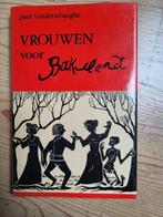 Paul Vanderschaeghe - Vrouwen voor Bakelandt, Boeken, Gelezen, Ophalen of Verzenden