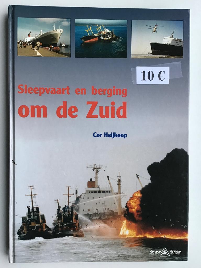 boek : "Sleepvaart en berging om de Zuid" Cor Heijkoop, Boeken, Geschiedenis | Stad en Regio, Zo goed als nieuw, 19e eeuw, Ophalen of Verzenden