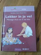 Lekker in je vel - massage voor thuis en in de klas, Boeken, Non-fictie, Bernadette Colard, Jongen of Meisje, Ophalen of Verzenden