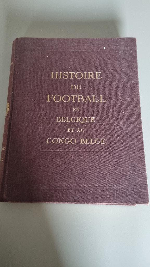Livre "Histoire du Football en Belgique et au Congo Belge", Livres, Enlèvement ou Envoi, Utilisé, Victor BOIN