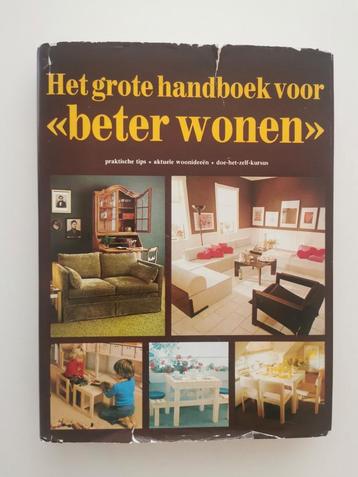 Het grote handboek voor Beter Wonen Roland Goock 1977  beschikbaar voor biedingen