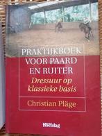 Dressuur op klassieke basis, Boeken, Christian Pläge, Paarden of Pony's, Ophalen, Gelezen