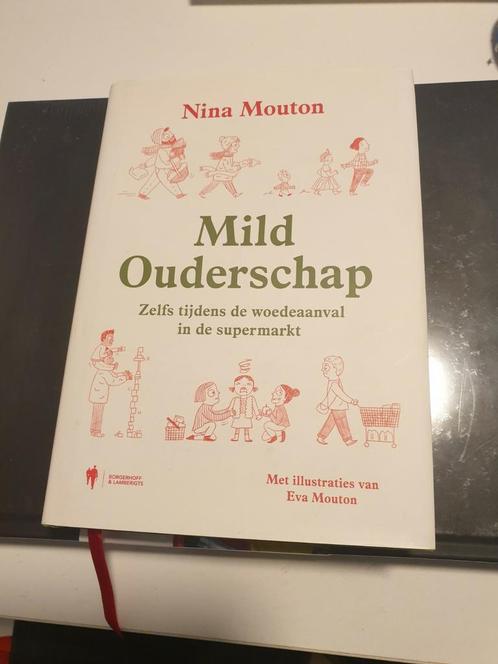 Nina Mouton - Mild Ouderschap, Boeken, Zwangerschap en Opvoeding, Zo goed als nieuw, Ophalen of Verzenden