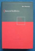 Duizend kolibrioes - Bart Mesotten, Enlèvement ou Envoi, Comme neuf, Bart Mesotten